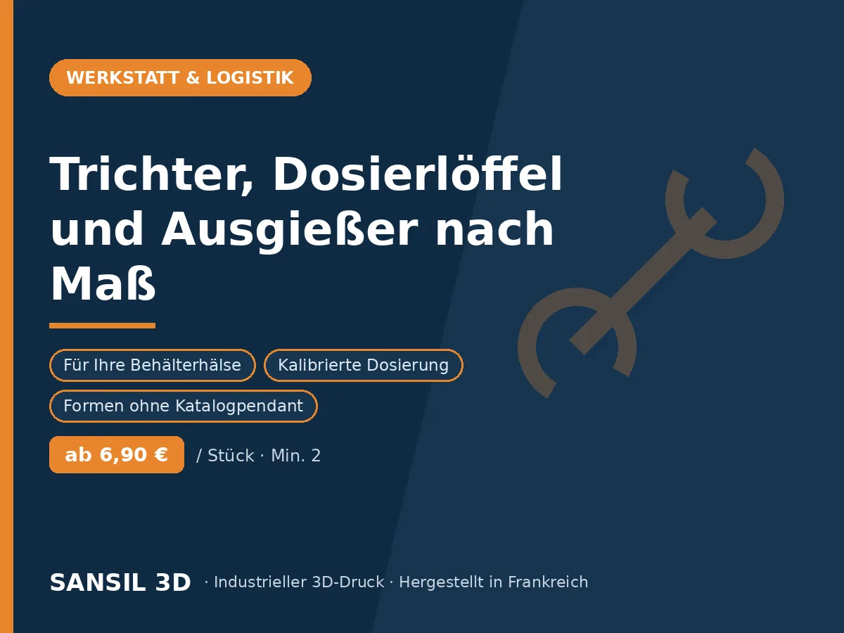 Trichter, Dosierhilfen und Ausgießer nach Maß