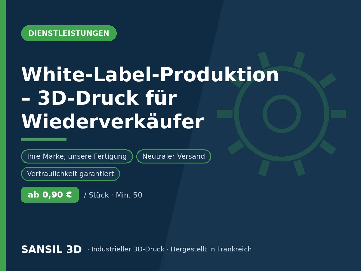 White-Label-Fertigung – 3D-Druck im Lohnauftrag für Wiederverkäufer