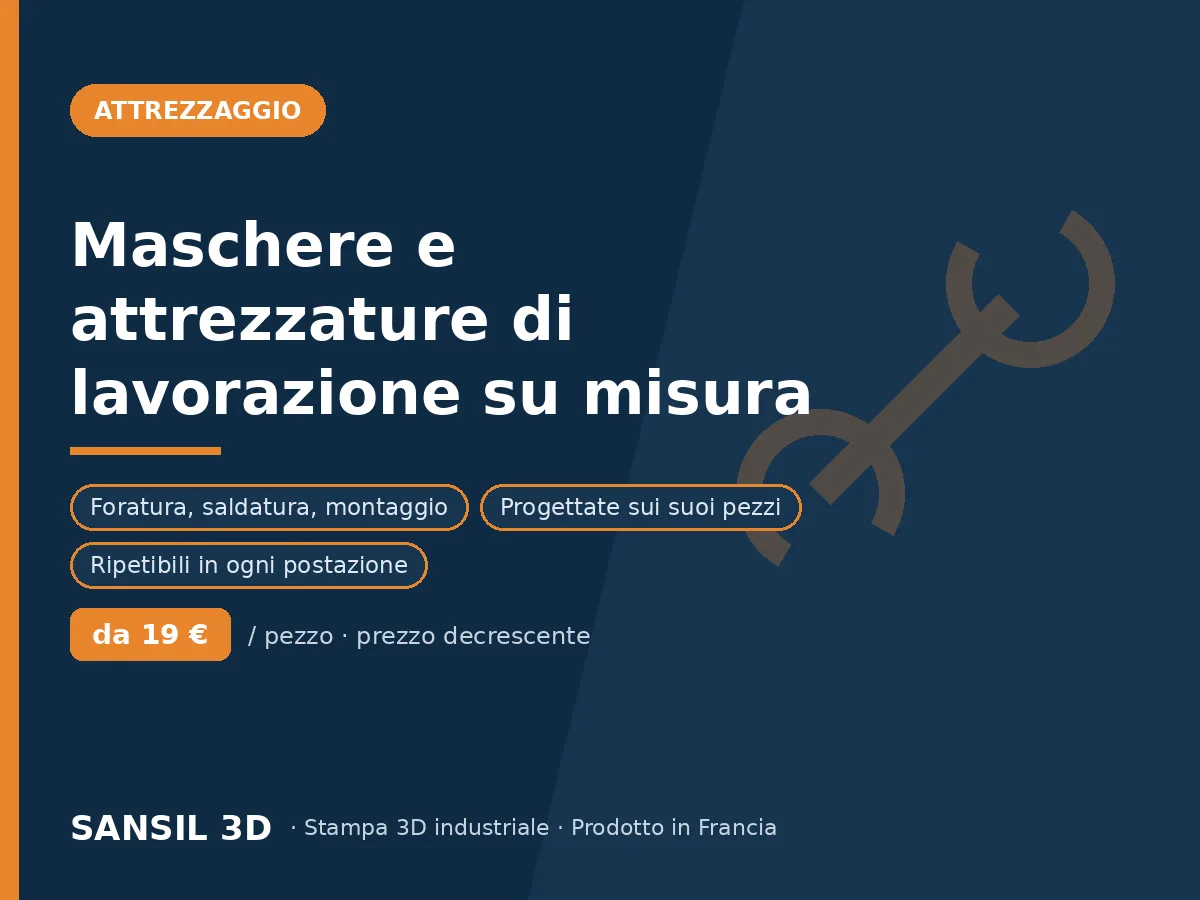Maschere di lavorazione e attrezzature di posizionamento su misura (jigs & fixtures)