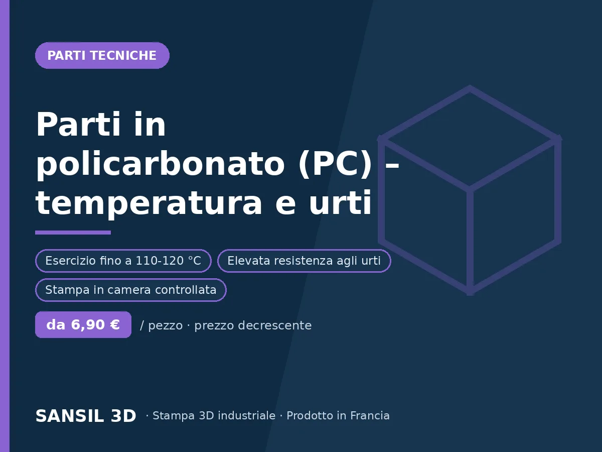 Pezzi in policarbonato (PC) – alta temperatura e resistenza agli urti