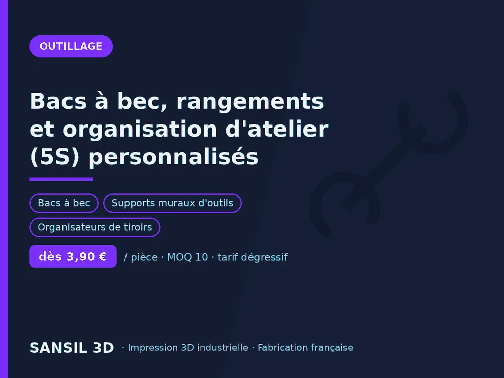 Bacs à bec, rangements et organisation d'atelier (5S) personnalisés