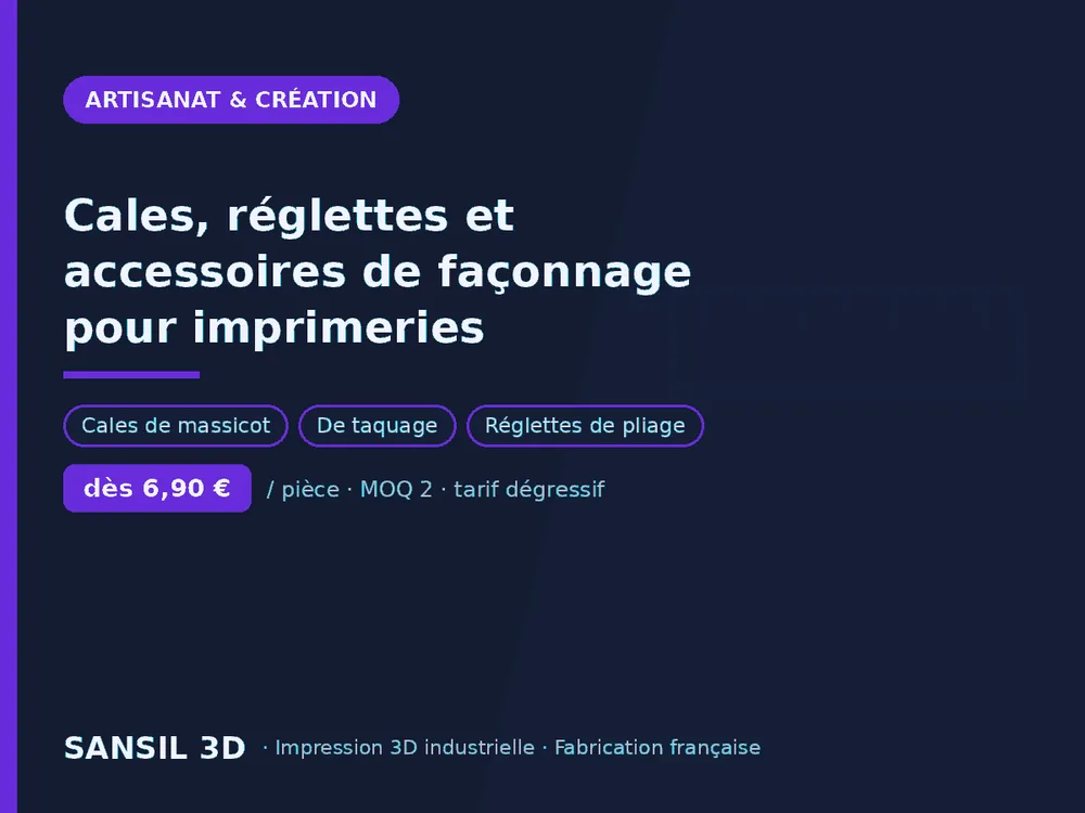 Cales, réglettes et accessoires de façonnage pour imprimeries