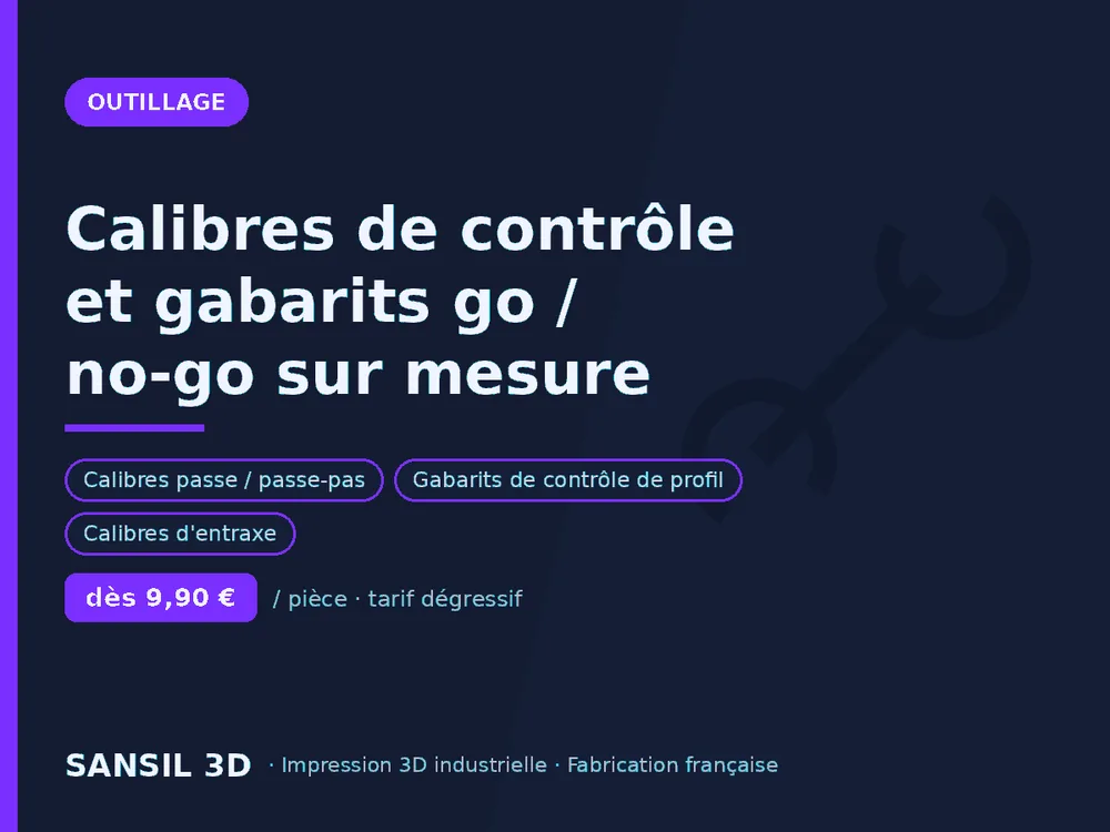 Calibres de contrôle et gabarits go / no-go sur mesure