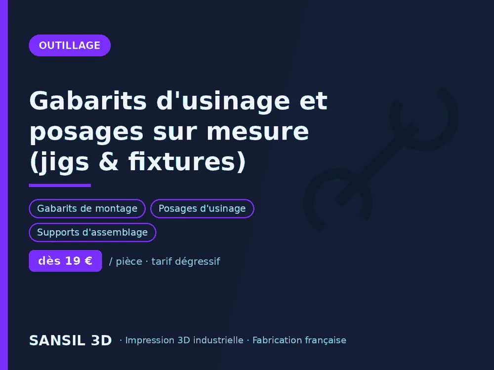 Gabarits d'usinage et posages sur mesure (jigs & fixtures)