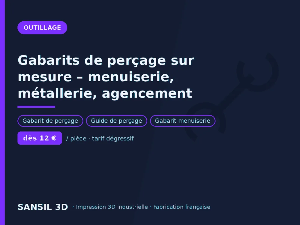 Gabarits de perçage sur mesure – menuiserie, métallerie, agencement