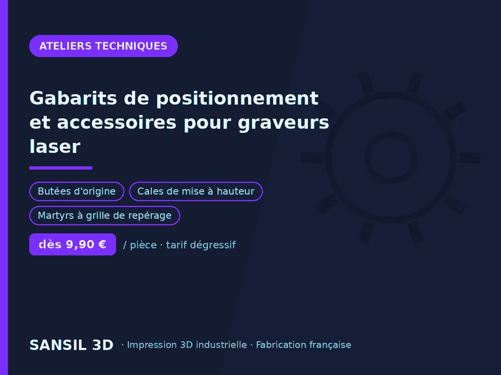 Gabarits de positionnement et accessoires pour graveurs laser