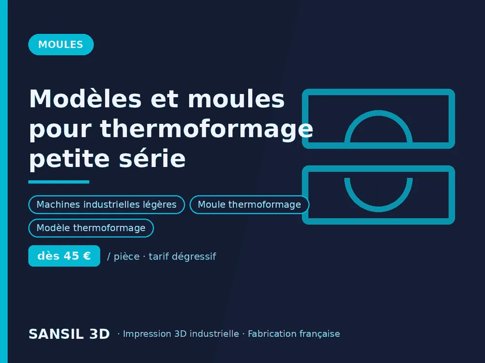Modèles et moules pour thermoformage petite série