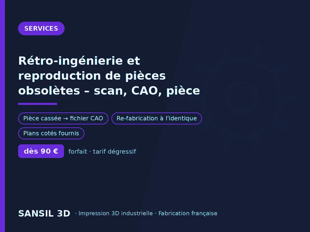 Rétro-ingénierie et reproduction de pièces obsolètes – scan, CAO, pièce